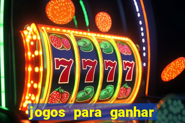 jogos para ganhar dinheiro via pix tigrinho